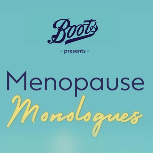 Boots Menopause Monologues